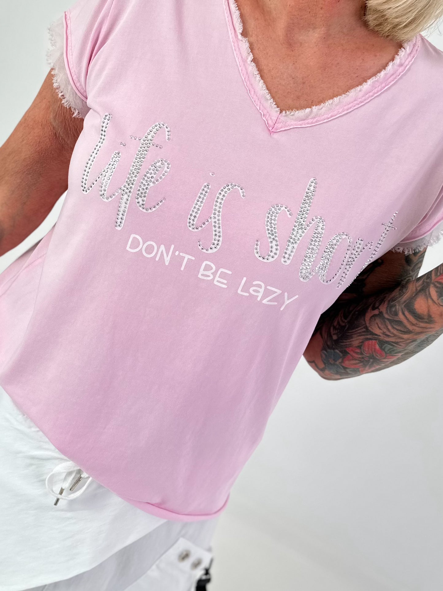 T-Shirt Life Is Short - Pink