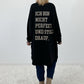 Oversized Shirt mit Statement Spruch auf dem Rücken - schwarz