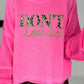Sweater Don´t Look Back  - neonpink-leo