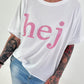 T-Shirt Hej - white