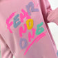 Trui model "Fear no one" - roze
