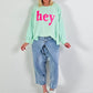 Sweater model "hey" - watergreen