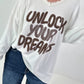 Oversized Shirt Unlock your Dreams - white