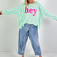 Sweater model "hey" - watergreen
