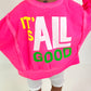 Sweater It's All Good - neon pink