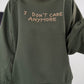 Sweater I Don´t Care Anymore - oliv