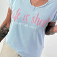 T-Shirt Life Is Short - light blue