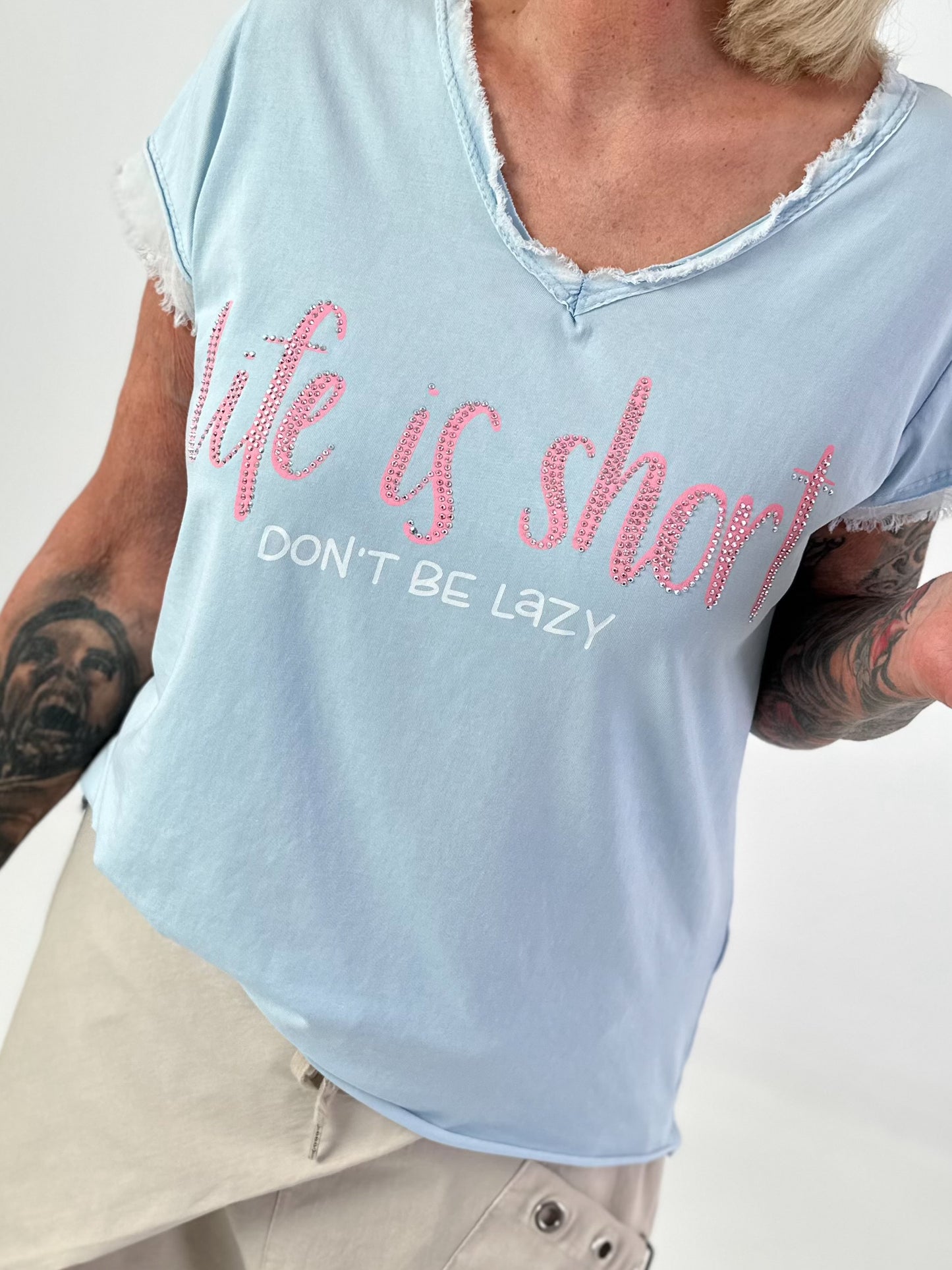 T-Shirt Life Is Short - light blue