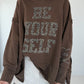 Oversized Hoodie Be Yourself - mokka