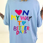 T-Shirt My Way - light blue