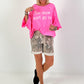 Oversized Shirt Show Must Go On - neonpink