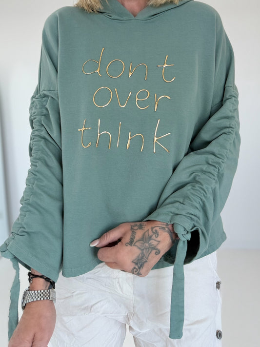 Hoodie Don´t Overthink - Salbei
