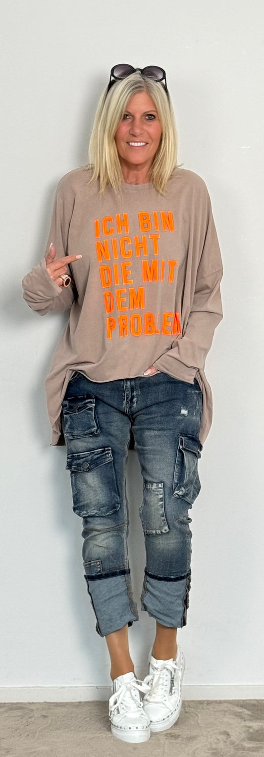 Oversized Shirt "Ich bin nicht die mit dem Problem" - taupe