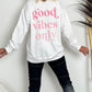 Sweatshirt "Good Vibes Only" - weiss-rosa