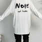 Oversized shirt "Nope Not Today" - white