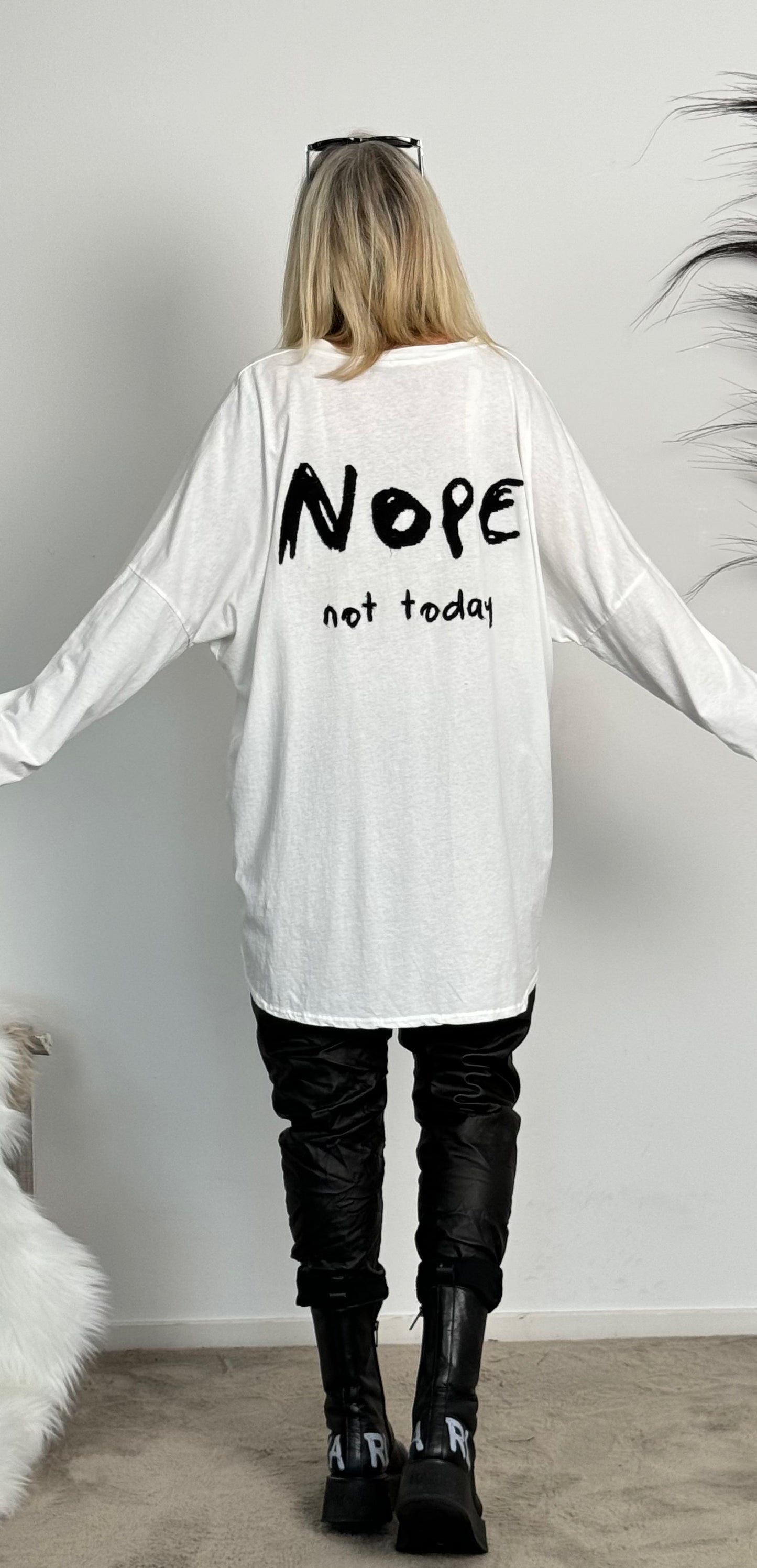 Oversized shirt "Nope Not Today" - white