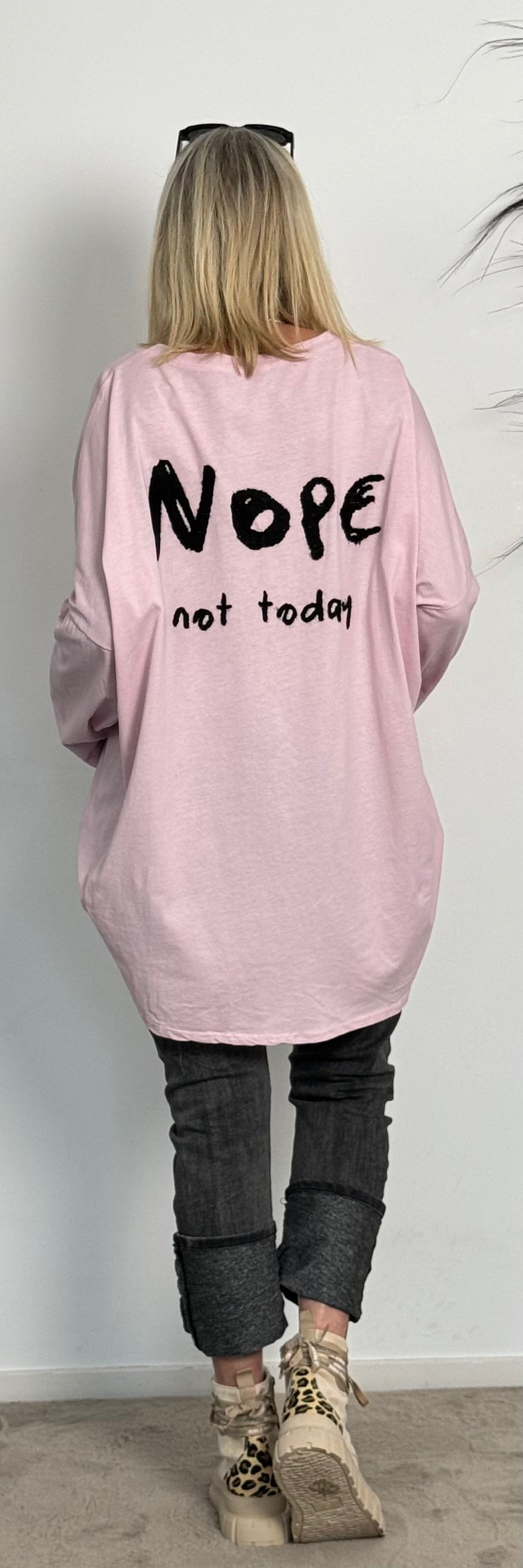 Oversized shirt "Nope Not Today" - roze