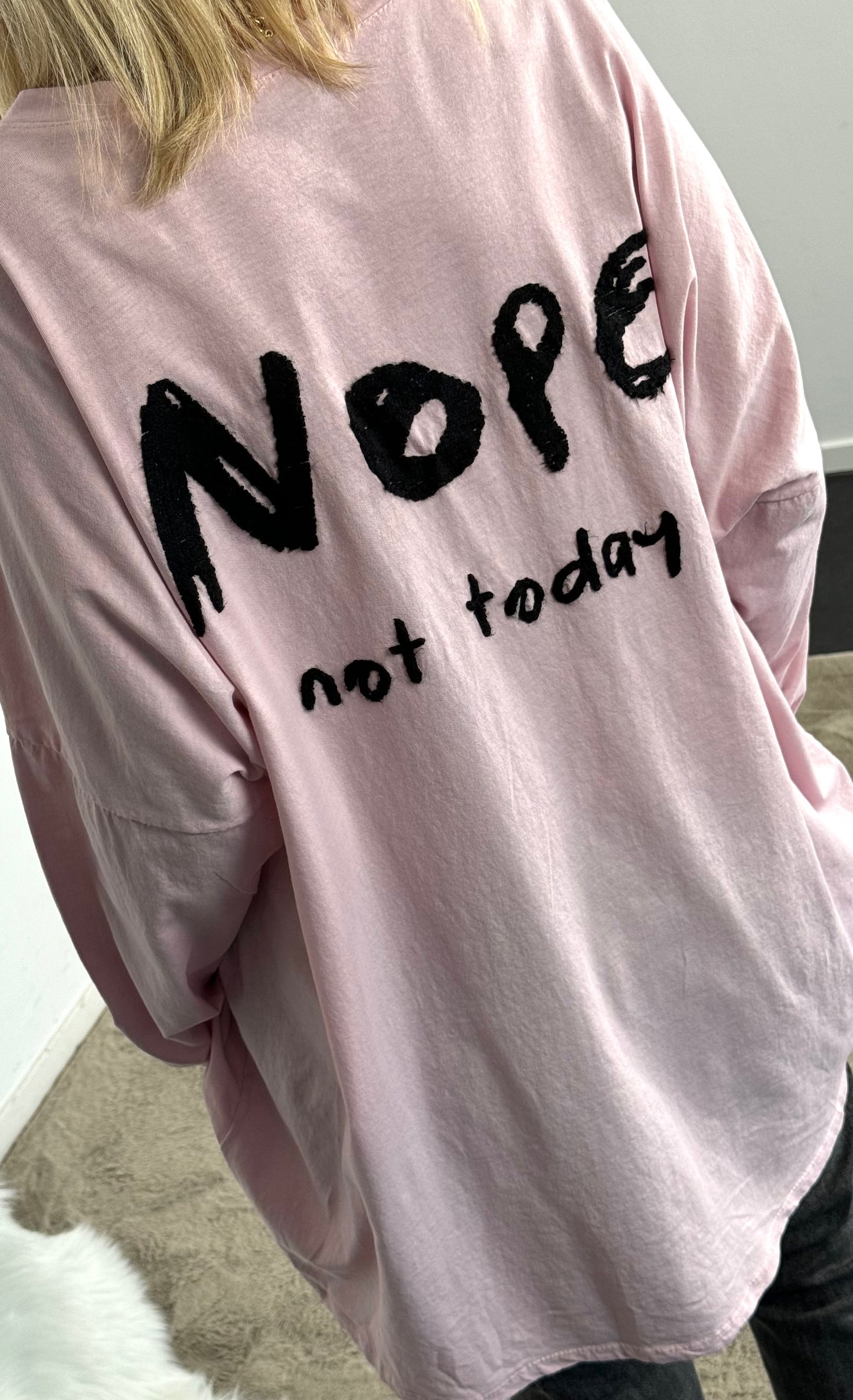 Oversized shirt "Nope Not Today" - roze